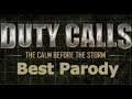 "Duty Calls" The best COD you have never played