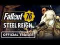 Fallout 76: Steel Reign - Official Launch Trailer