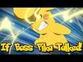 IF POKÉMON TALKED: A Plethora of Pikachu Part 11: The Pika-Boss Z Move!