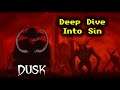 Paul's Gaming - Dusk MOD - Deep Dive Into Sin