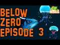 Subnautica Below Zero Episode 3!