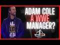 WWE Raw 9/6/21 Review: Bruce Prichard & Vince McMahon Wanted To Make Adam Cole A MANAGER!?