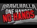 brawlhalla with no hands