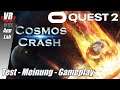 Cosmos Crash VR / Oculus Quest 2 [App Lab] / Deutsch / First Impression / Spiele / Test / Quest 2021