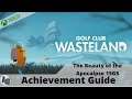 Golf Club Wasteland Level 33 The Beauty of the Apocalypse Achievement Guide on Xbox