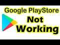 How To Fix Google Playstore Not Working Problem | Play store Not Opening Problem