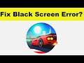 How to Fix Horizon Chase App Black Screen Error Problem in Android & Ios | 100% Solution