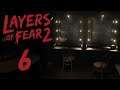 Layers of Fear 2 - Прохождение игры на русском - Интуиция или Логика [#6] | PC