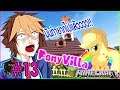 🦄 Pony Villa 🌈 # 13 [ บ้านขนมหวานที่ไม่หวานเลย ]