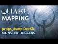 Quake Mapping progs_dump devkit monster triggers