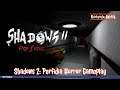 Shadows 2: Perfidia Switch Horror Gameplay