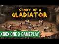 Story of a Gladiator - Xbox One X Gameplay / Preview