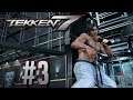 Tekken 7 | #3 | CZ Let's Play - Gameplay