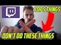 Top 5 Things to NOT DO on Twitch!