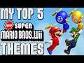 Top 5 Tuesdays - #303 My Top 5 New Super Mario Bros Wii Themes!
