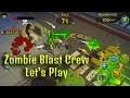 Zombie Blast Crew - Let’s Play