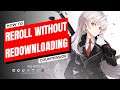 【COUNTERSIDE】How to Reroll without Redownloading Data | Who to Reroll for | How to Bind Account