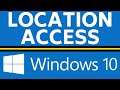 How to Prevent Apps From Accessing Location - Windows 10
