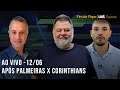 Palmeiras x Corinthians | Pós-jogo: Menon, Rodrigo Mattos e Rodolfo Rodrigues comentam