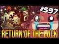 Return Of The Luck - The Binding Of Isaac: Afterbirth+ #597