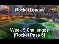 Rocket League - Week 5 Challenges [Rocket Pass 5]