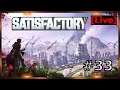 Satisfactory #33 [GER] [Stream]