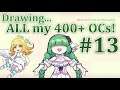 【Art Challenge】Can I draw ALL my 400+ OCs? - Part 13