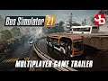 Bus Simulator 21 - Multiplayer PC Game Trailer