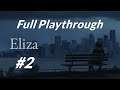 Eliza (Steam) Playthrough [Part 2]