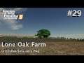 Farming Simulator 19 ᴴᴰ Lone Oak Farm - by BulletBill/OxygenDavid - Let's Play 🚜 Episode 29