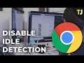 How to Disable Idle Detection on Google Chrome