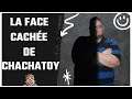 La face Caché de Chachatoy