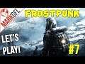 Let's Play Frostpunk - A New Home - Part 7