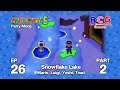 Mario Party 6 SS1 Party EP 26 - Snowflake Lake - Mario, Luigi, Yoshi, Toad (P2)