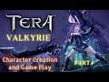 Tera Game Play | New Class Valkyrie | Elin Race | Let's Play