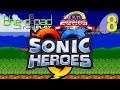 "Why Doesn't Gravity Work?" - PART 8 - Sonic Heroes