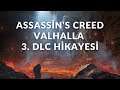 Assassin's Creed Valhalla 3. DLC Hikayesi Ne Olabilir?