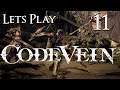 Code Vein - Let's Play Part 11: Codes and Weapons Tests