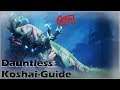 🐲 Dauntless🐲Koshai Guide so geht es - Deutsch/Pc/Gameplay 🐲🎮 Cicero Anfänger Guide