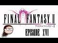 Final Fantasy II (Episode 16): Let's Take The Castle!!!