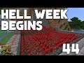 Hell Week Begins | Minecraft Let's Play | Season 1 Episode 44