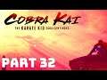 LET'S PLAY Cobra Kai: The Karate Kid Saga Continues:- PART 32 (XSX)(NO COMMENTARY)