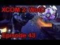 Let's Play XCOM 2 WotC - Episode 43 - Operation Diamond Mask