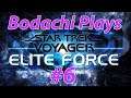 Star Trek: Voyager - Elite Force - Part 06 - Finale | Bodachi Plays