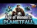Age of Wonders Planetfall - Новая пошаговая стратегия