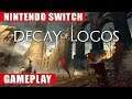 Decay of Logos Nintendo Switch Gameplay (New Version)