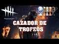 EN BUSCA DE LA ENFERMERA EXPERTO! - CAZANDO TROFEOS EN DEAD BY DAYLIGHT - PARTE 17