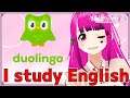 【English talk live】I study English with duolingo !! Please teach me!!【Vtuber】