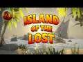 Island of the Lost | What Adventure Awaits Us