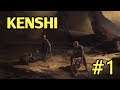 kenshi #1 ทาสผู้กล้า